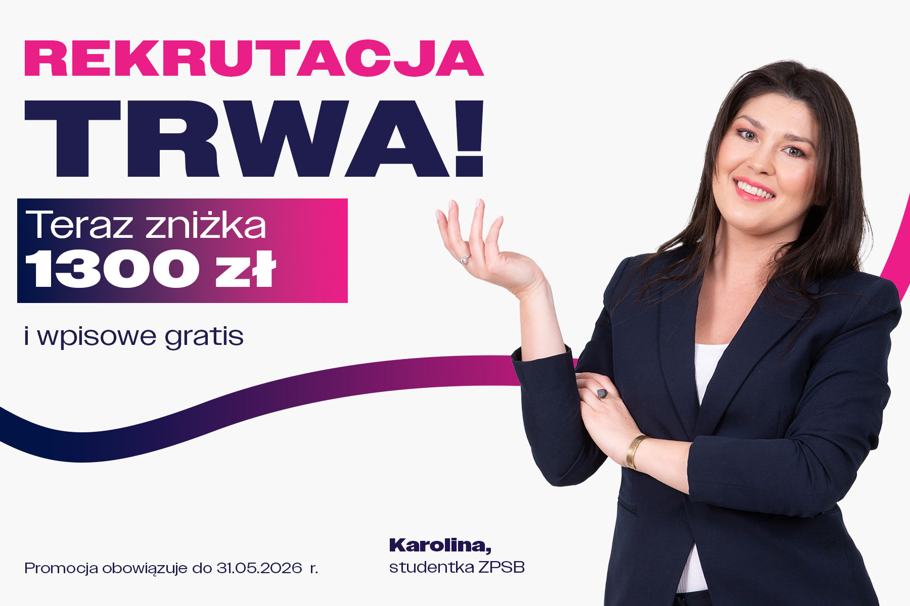Studentka ZPSB w granatowej marynarce i spodniach oraz informacja o rekrutacji ze zniżką 1300 zł i wpisowe 0 zł