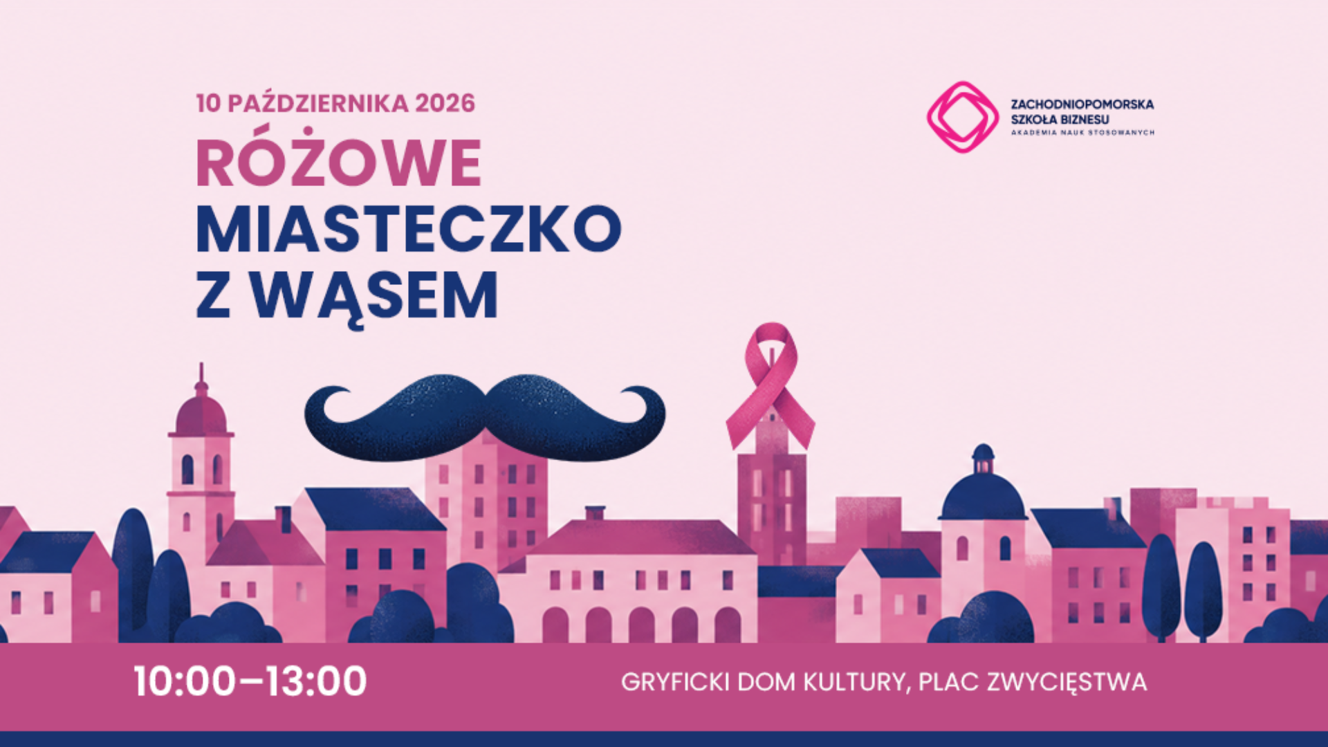 Grafika promująca wydarzenie „Różowe miasteczko z wąsem”, które odbędzie się 10 października 2026 r. w godz. 10:00–13:00 w Gryficach, na placu Zwycięstwa przed Gryfic­kim Domem Kultury. Ilustracja przedstawia różowo-granatową panoramę miasta, duży granatowy wąs oraz różową wstążkę symbolizującą profilaktykę raka piersi. Na grafice znajduje się logo ZPSB-ANS.